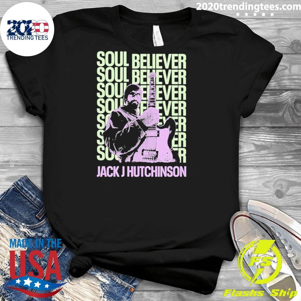 Jack J Hutchinson Soul Believer Shirt