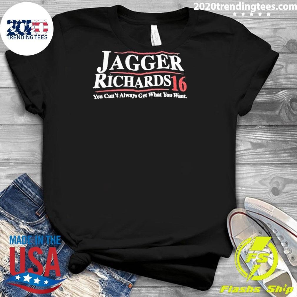 Jagger Richards 16 You Can’t Always Get What You Want Shirt