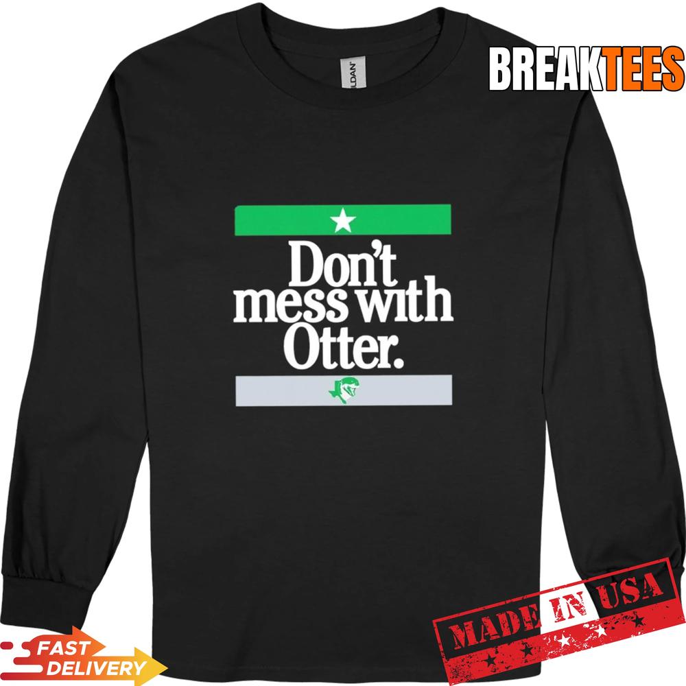 Jake Oettinger Hockey Don’t Mess With Otter Shirt