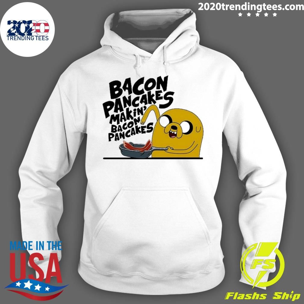 Jake the Dog Bacon pancakes makin’ shirt