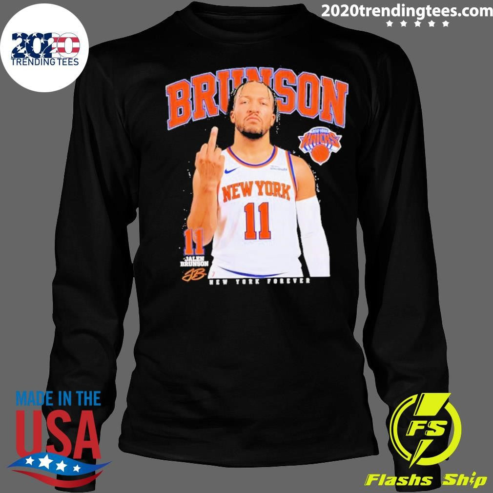 Jalen Brunson 11 New York Forever Middle Finger Meme Shirt