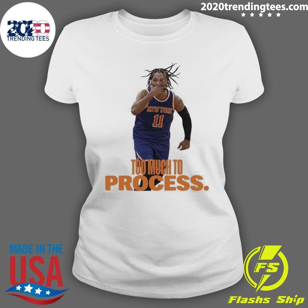 Jalen Brunson Too Much To Process Shirt