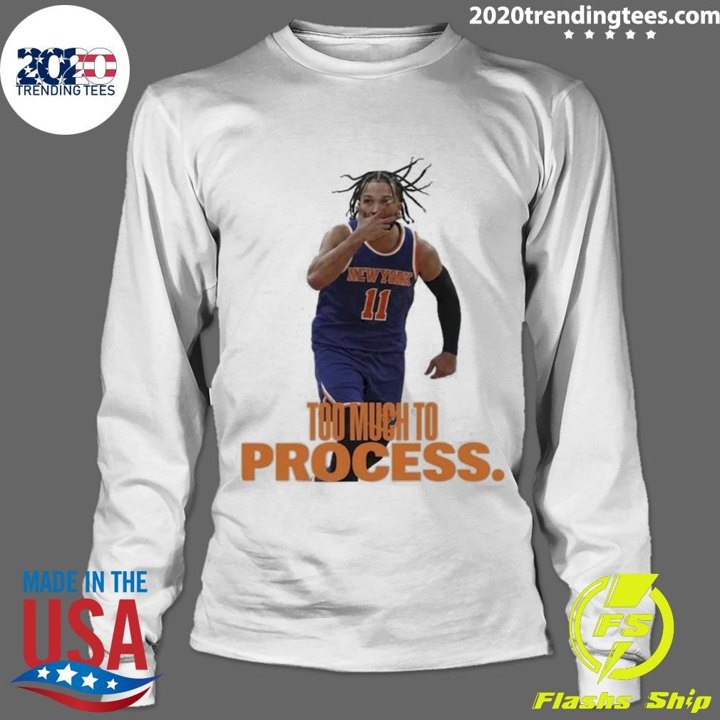 Jalen Brunson Too Much To Process Shirt