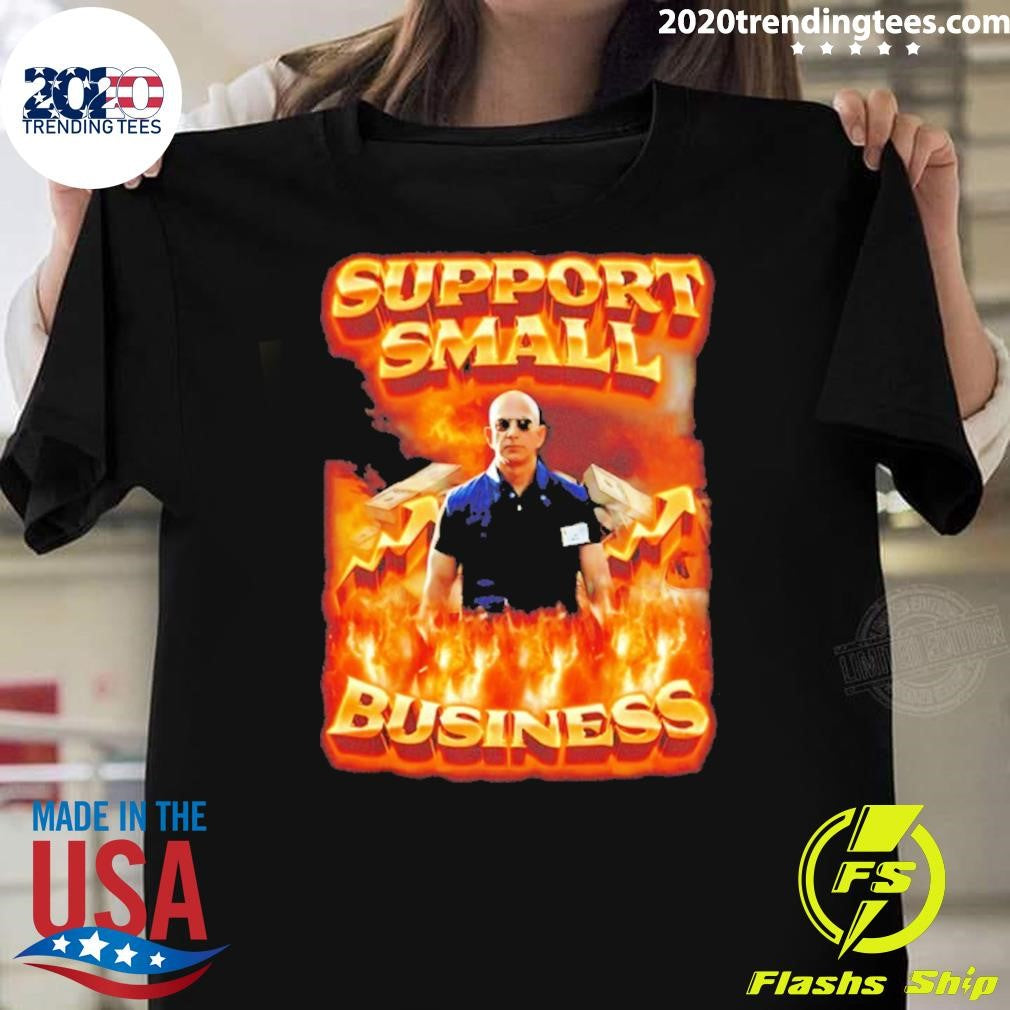 Jeff Bezos Support Small Business Shirt