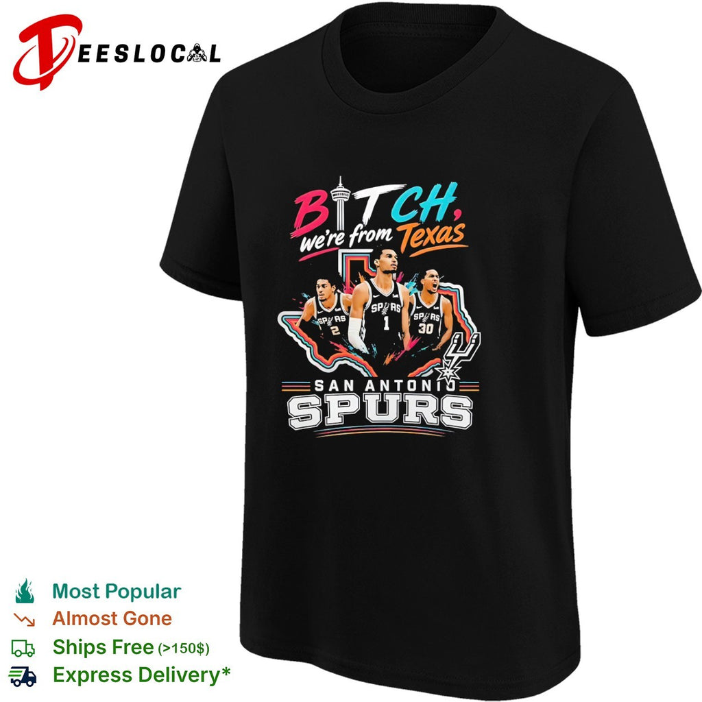 Jeremy Sochan Victor Wembanyama Malaki Branham San Antonio Spurs Bitch we are from Texas shirt