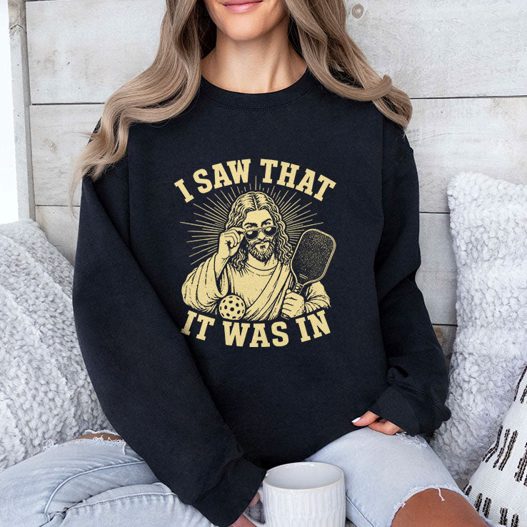 Jesus Pickleball I Saw That It Was In T Shirt