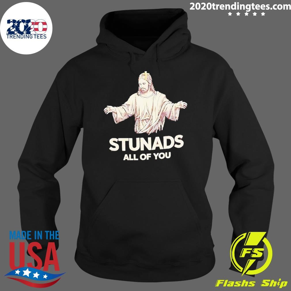 Jesus Stunads All Of You Christian Shirt