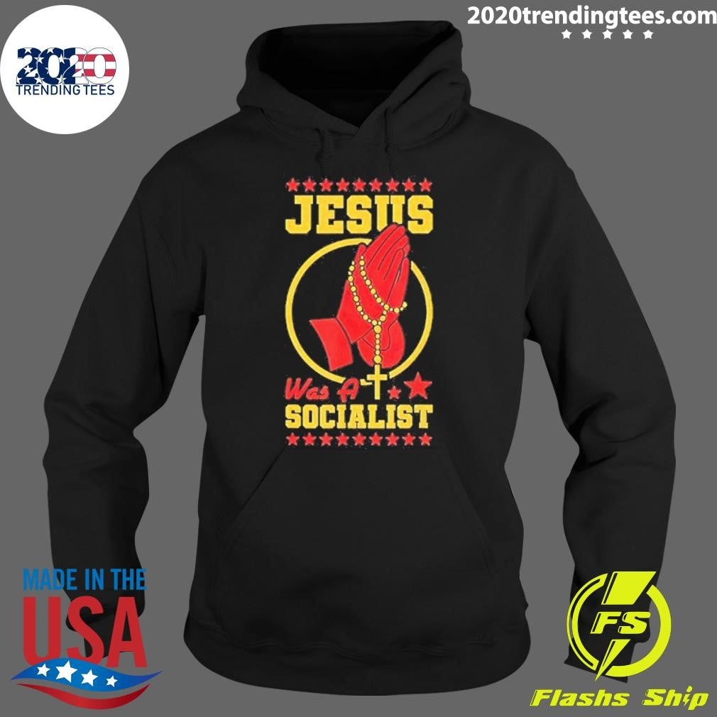 Jesus Was A Socialist Shirt