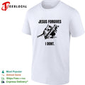 Jesus forgives I dont classic shirt