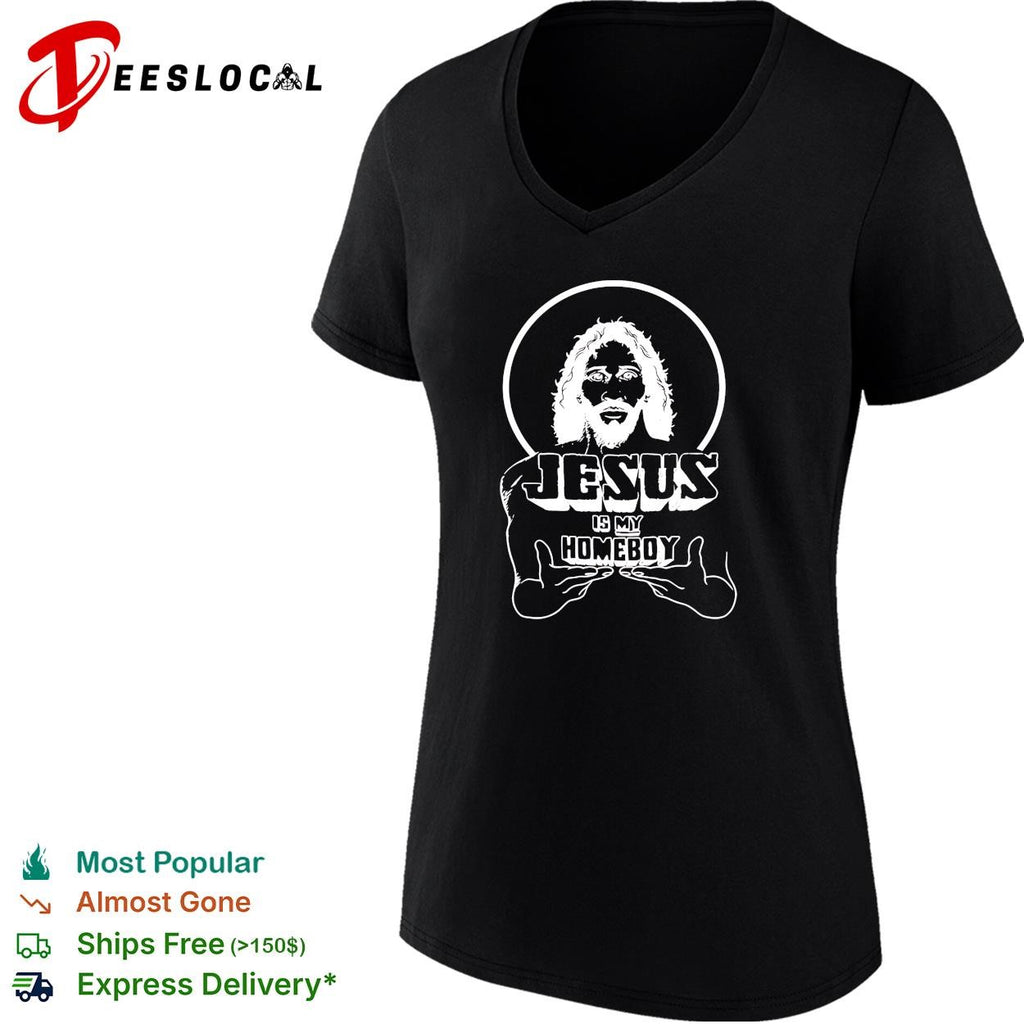 Jesus is my homeboy humor shirt