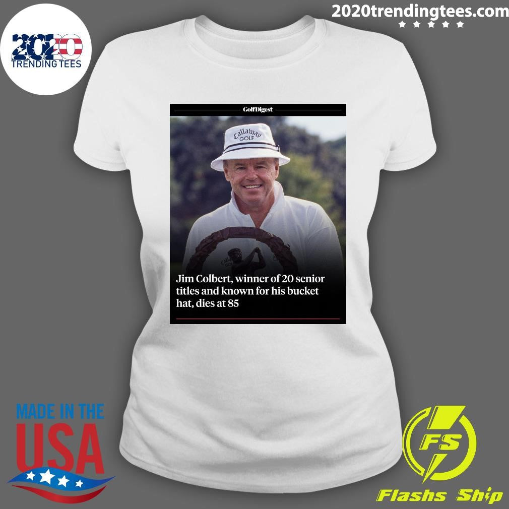 Jim Colbert Winner Of 20 Senior Titles And Known For His Bucket Hat Dies At 85 Shirt