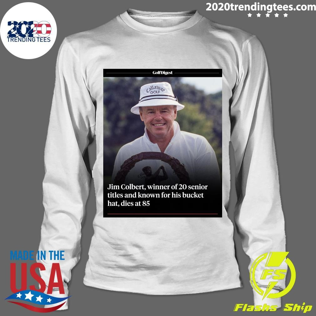 Jim Colbert Winner Of 20 Senior Titles And Known For His Bucket Hat Dies At 85 Shirt