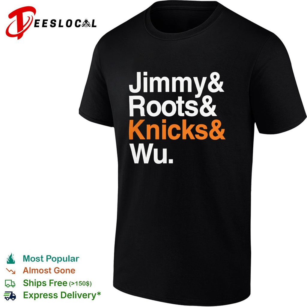 Jimmy Roots Knicks Wu text list shirt