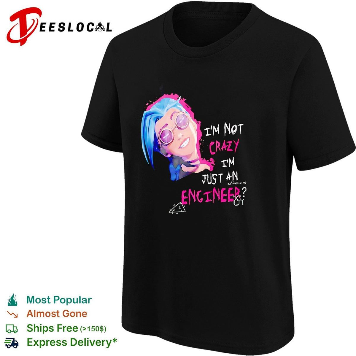 Jinx I’m not crazy I’m just an engineer character shirt