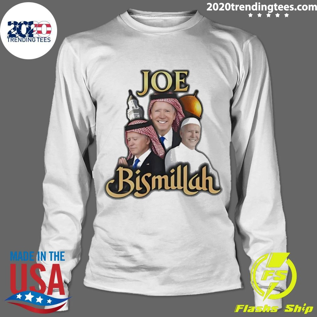 Joe Biden Joe Bismillah Graphic Shirt