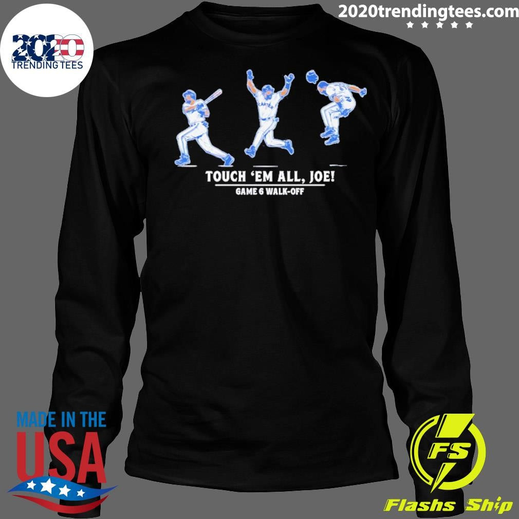 Joe Carter Touch ’em All Joe Game 6 Walk-off Shirt