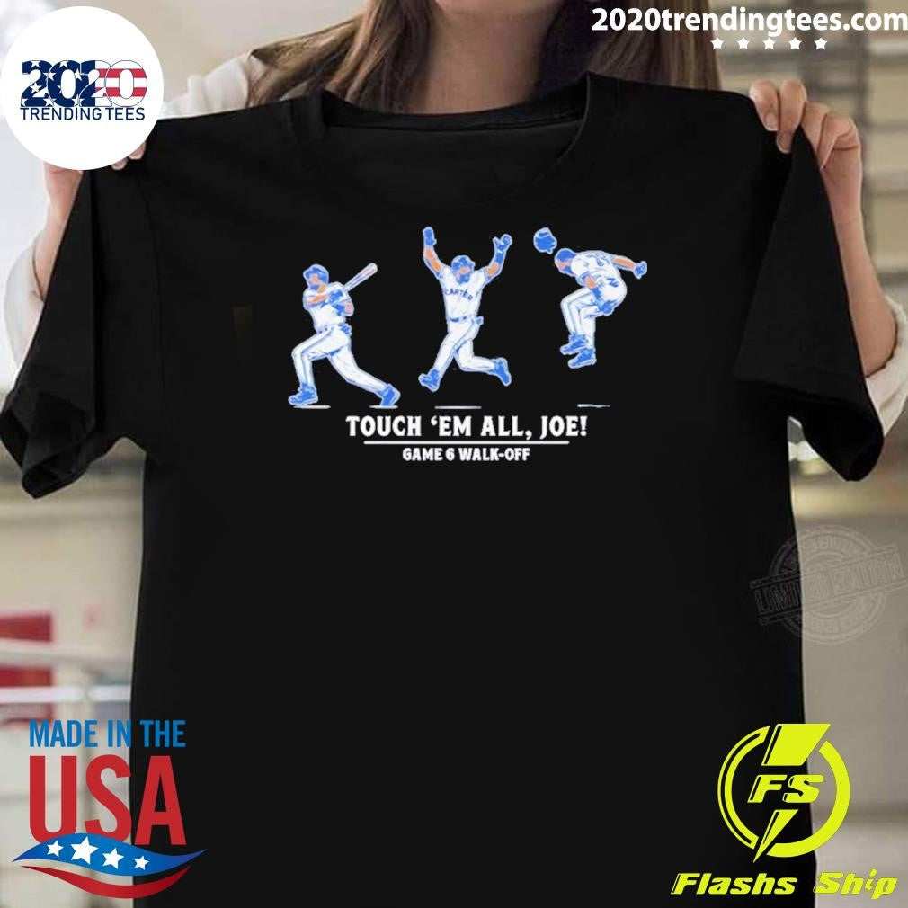 Joe Carter Touch ’em All Joe Game 6 Walk-off Shirt