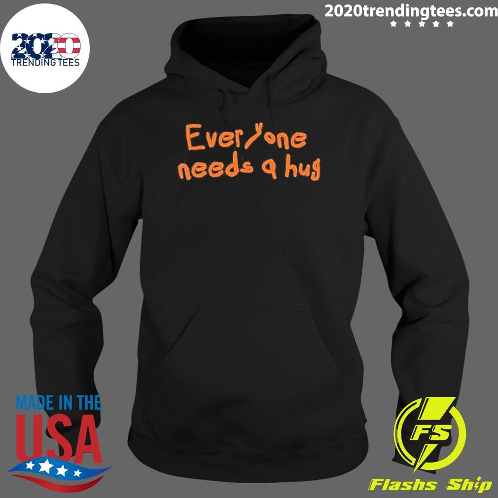 John Everyone Needs A Hug Shirt