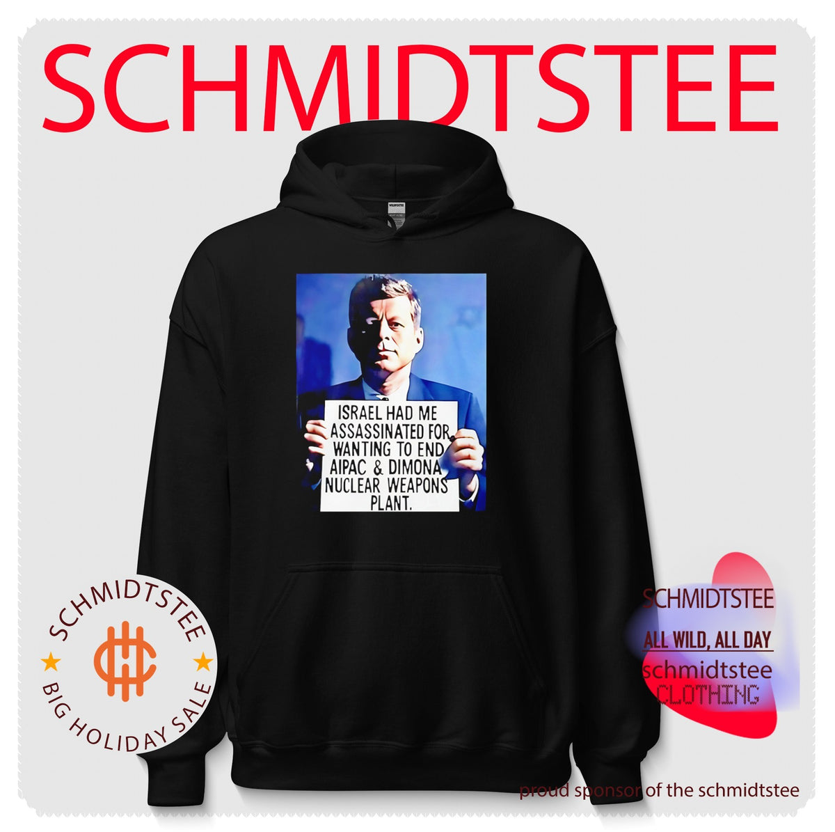John F Kennedy Israel Had Me Assassinated For Wanting To End Aipac Shirt
