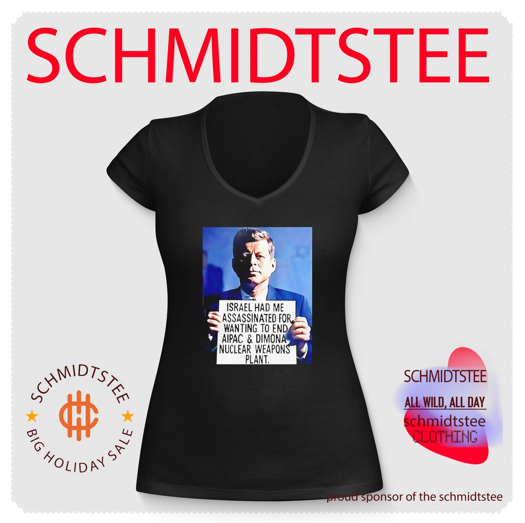 John F Kennedy Israel Had Me Assassinated For Wanting To End Aipac Shirt