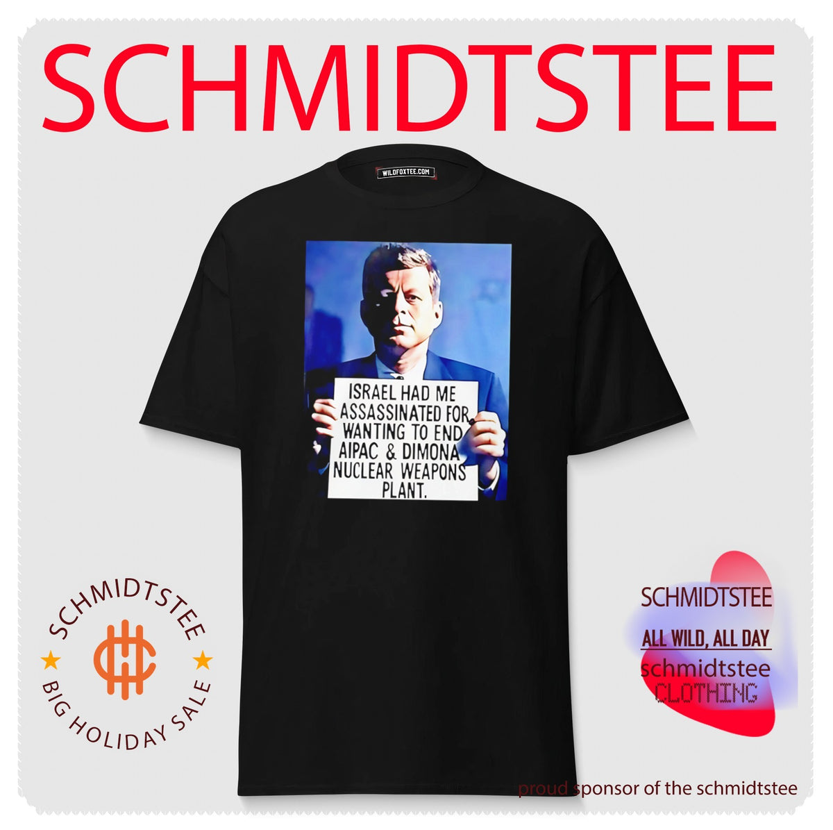 John F Kennedy Israel Had Me Assassinated For Wanting To End Aipac Shirt
