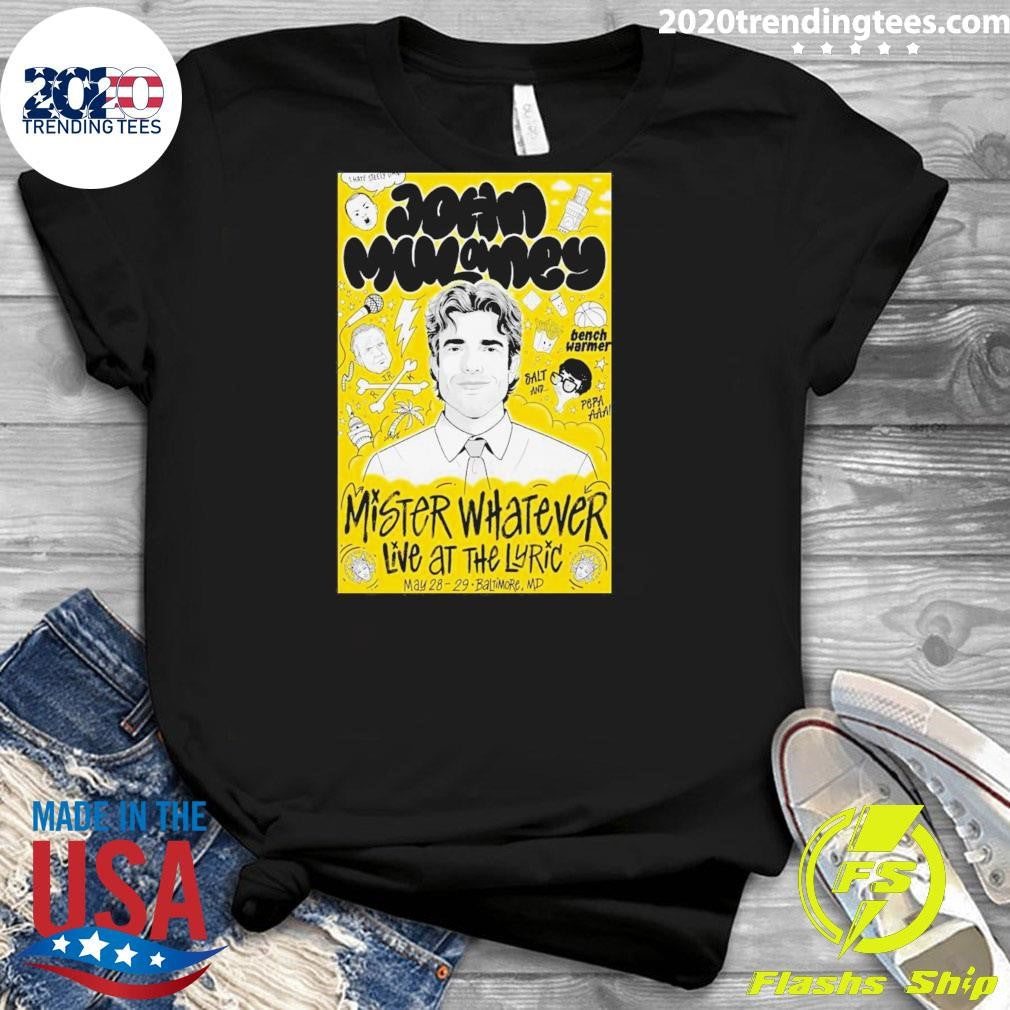 John Mulaney Baltimore, Md May 28-29 2026 Poster Shirt