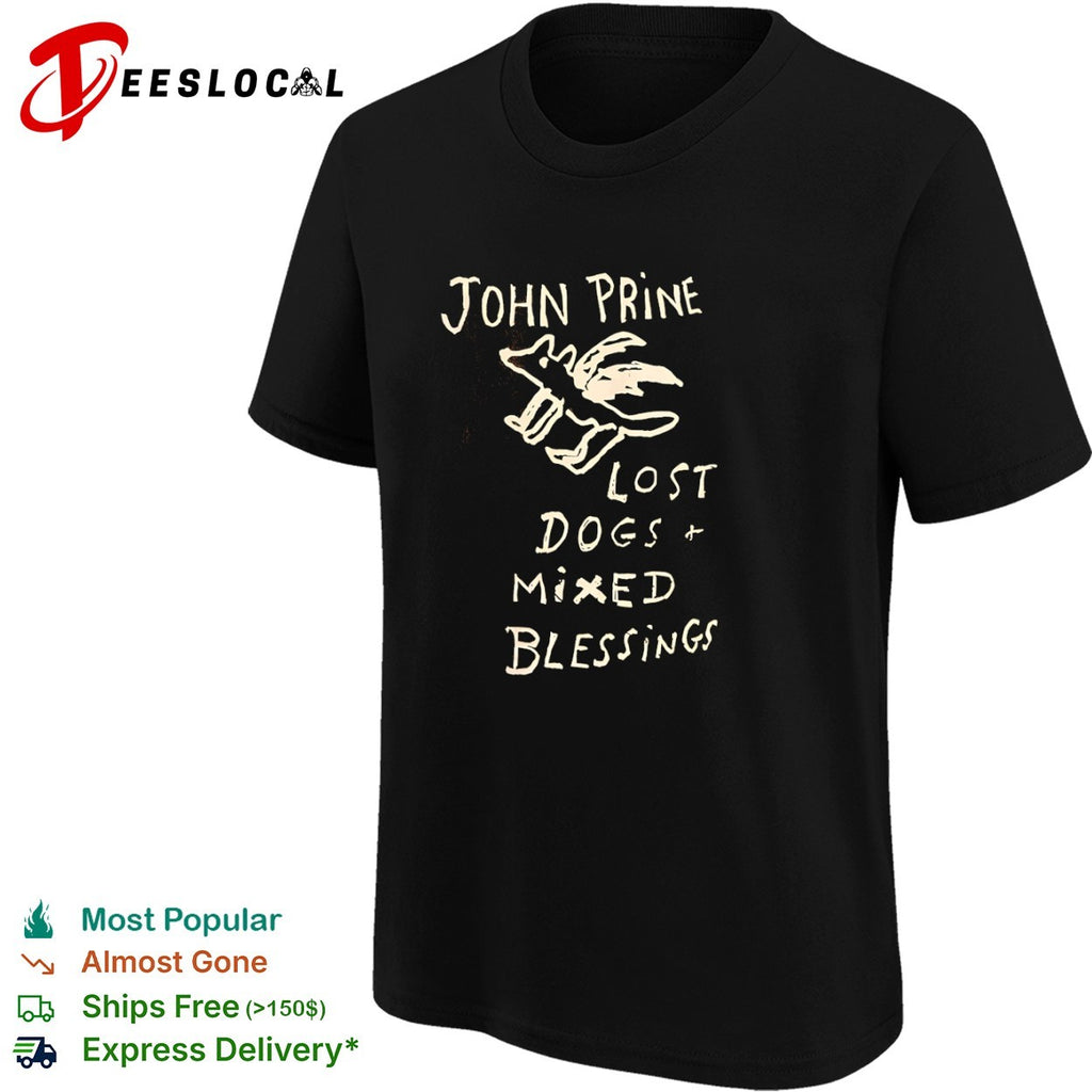 John Prine Lost Dogs and Mixed Blessings shirt