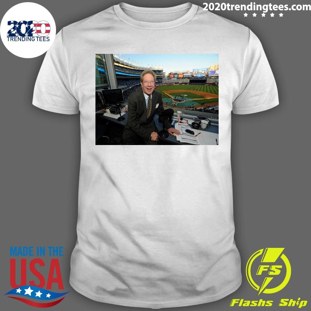 John Sterling the Yankees’ Most Enduring Announcer Dies at 87 Shirt