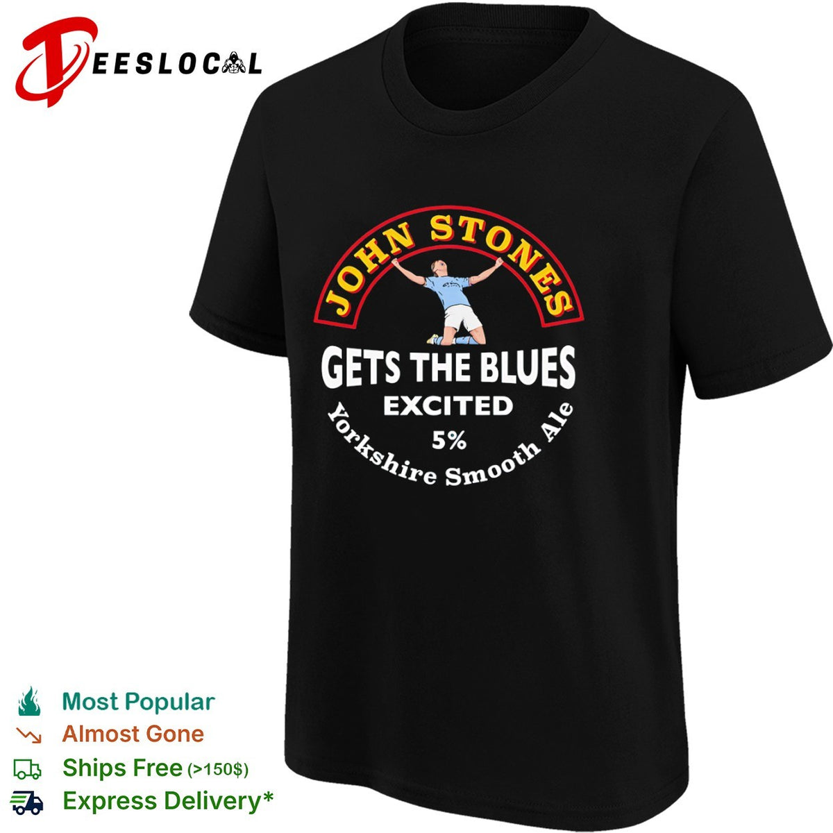 John Stones Manchester City celebration gets the Blues excited Yorkshire smooth ale shirt