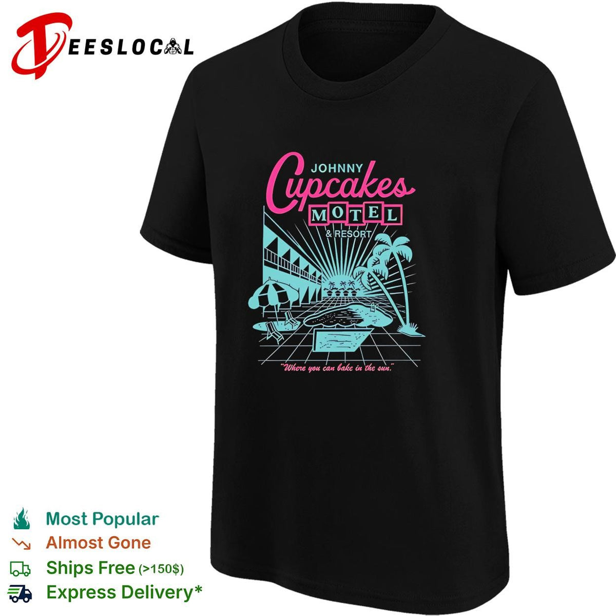 Johnny Cupcakes motel and resort where you can bake in the sun shirt