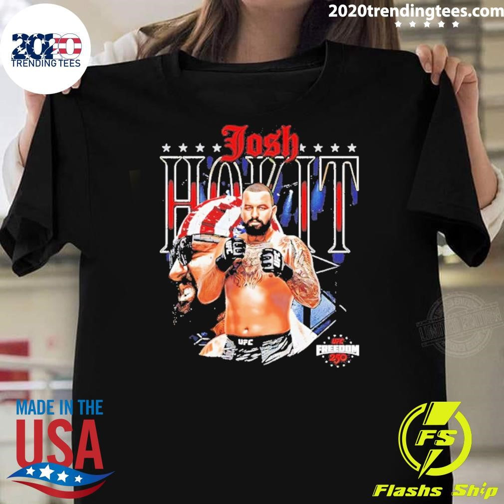 Josh Hokit Ufc Freedom 250 Shirt