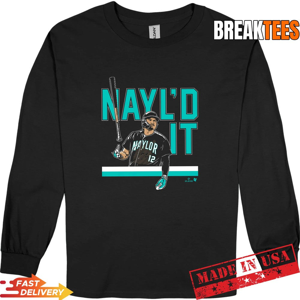 Josh Naylor Nayl’d It Bat Flip Seattle Baseball Shirt