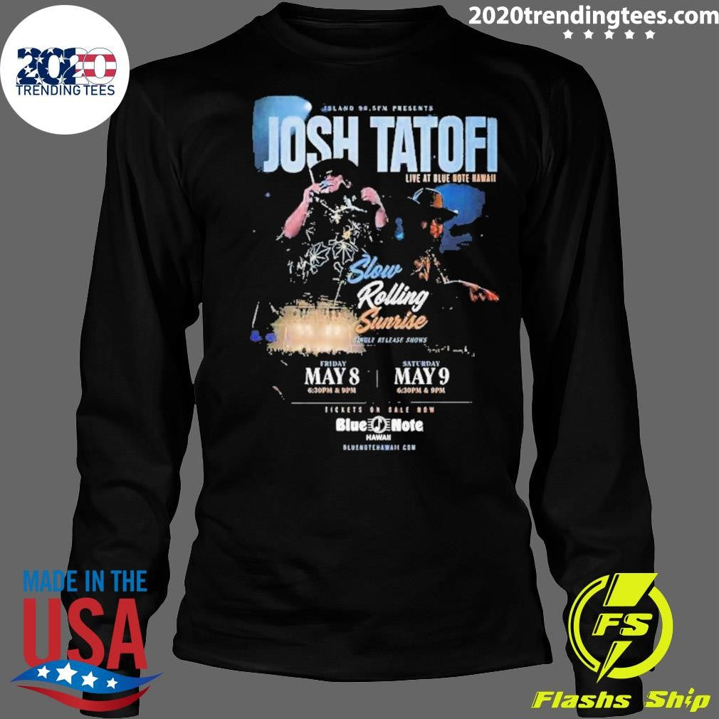 Josh Tatofi May 8-9 2026 Poster Slow Rolling Sunrise Shirt