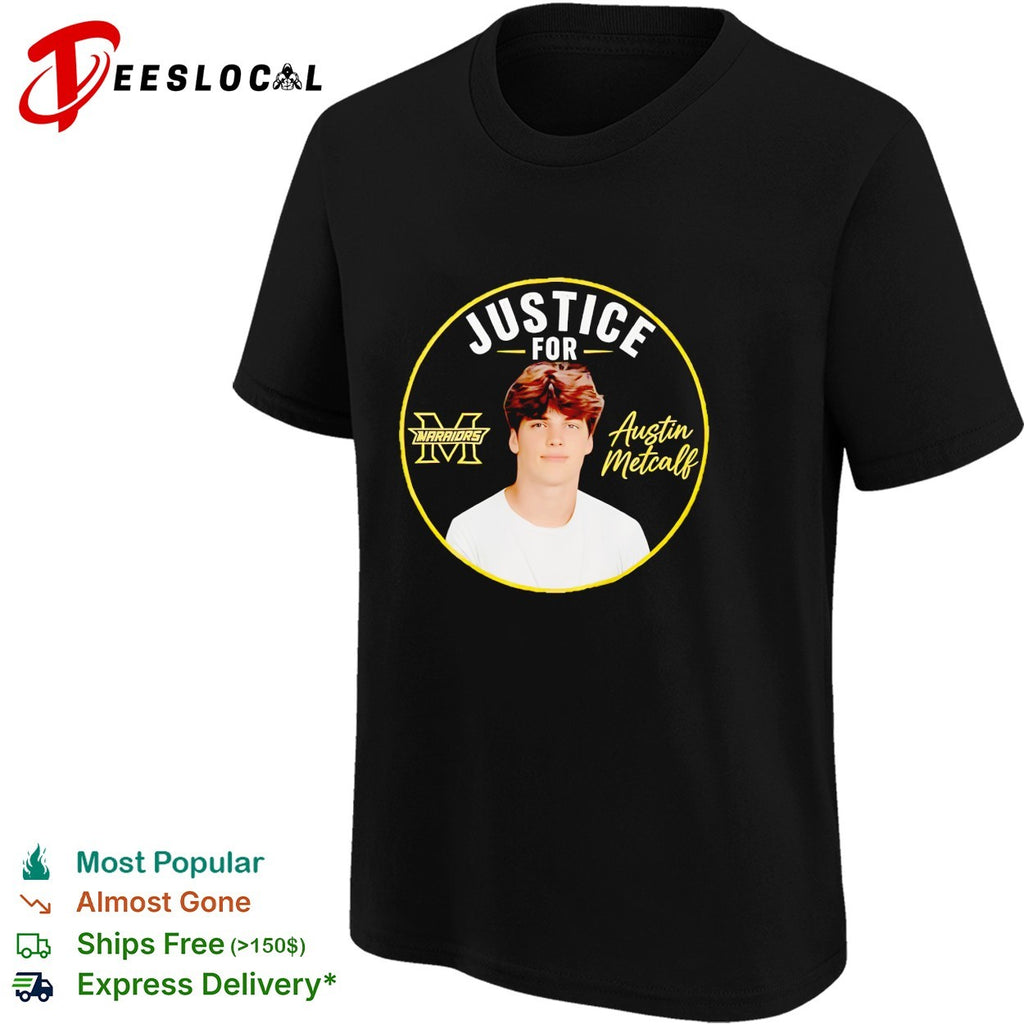 Justice for Austin Metcalf Warriors memorial graphic shirt