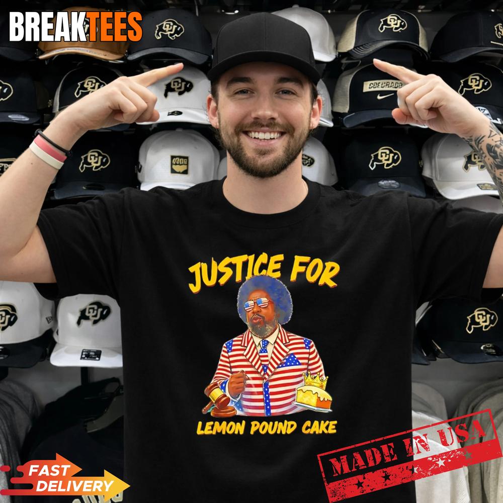 Justice for Lemon Pound Cake Shirt