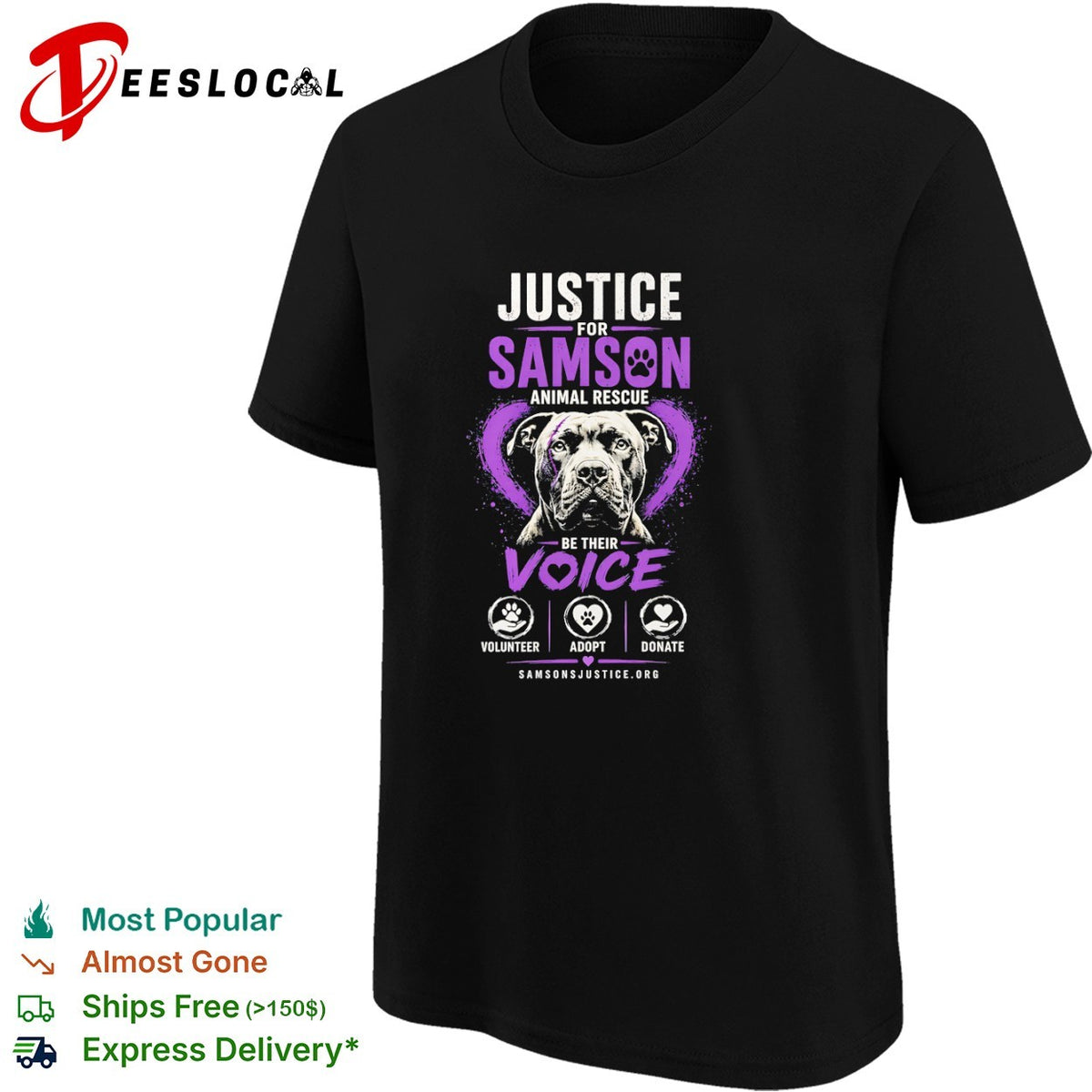 Justice for Samson Animal Rescue be their voice volunteer adopt donate shirt