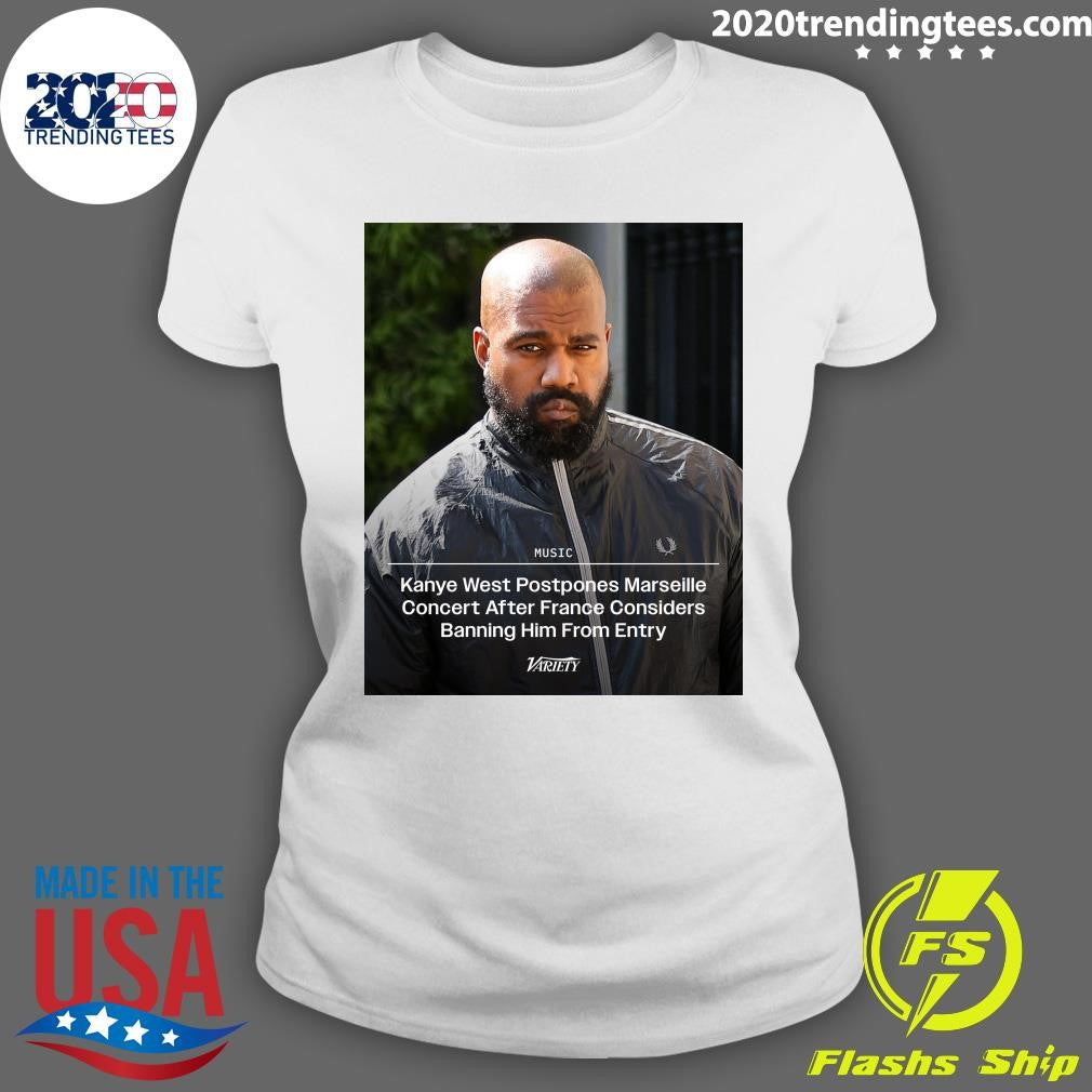 Kanye West Postpones Marseille Concert After France Considers Banning Him From Entry Shirt