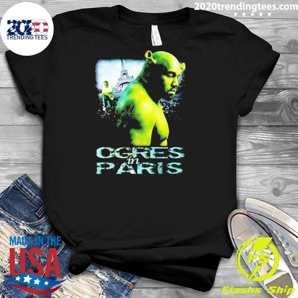 Kanye West X Shrek Ogres In Paris Meme Shirt