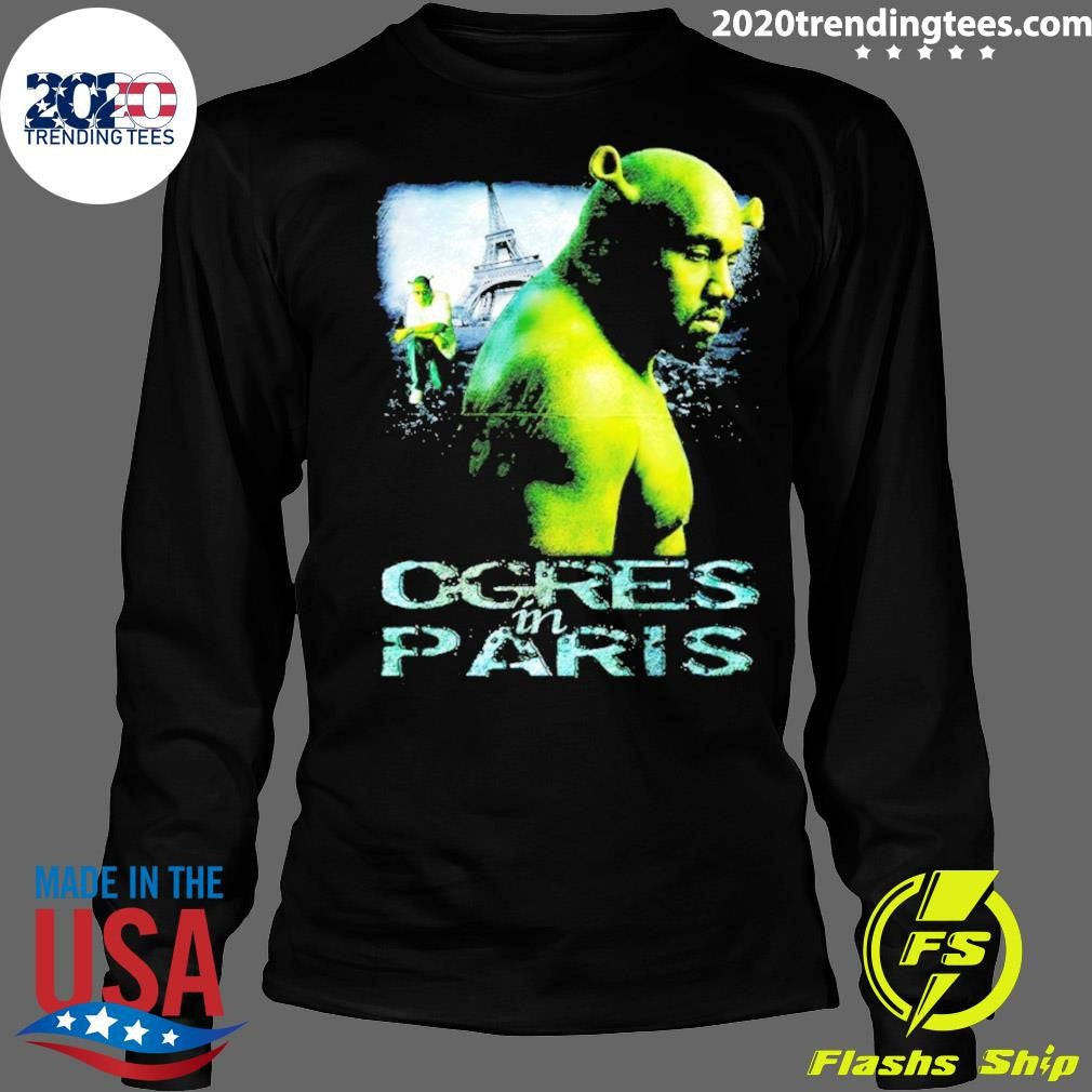 Kanye West X Shrek Ogres In Paris Meme Shirt