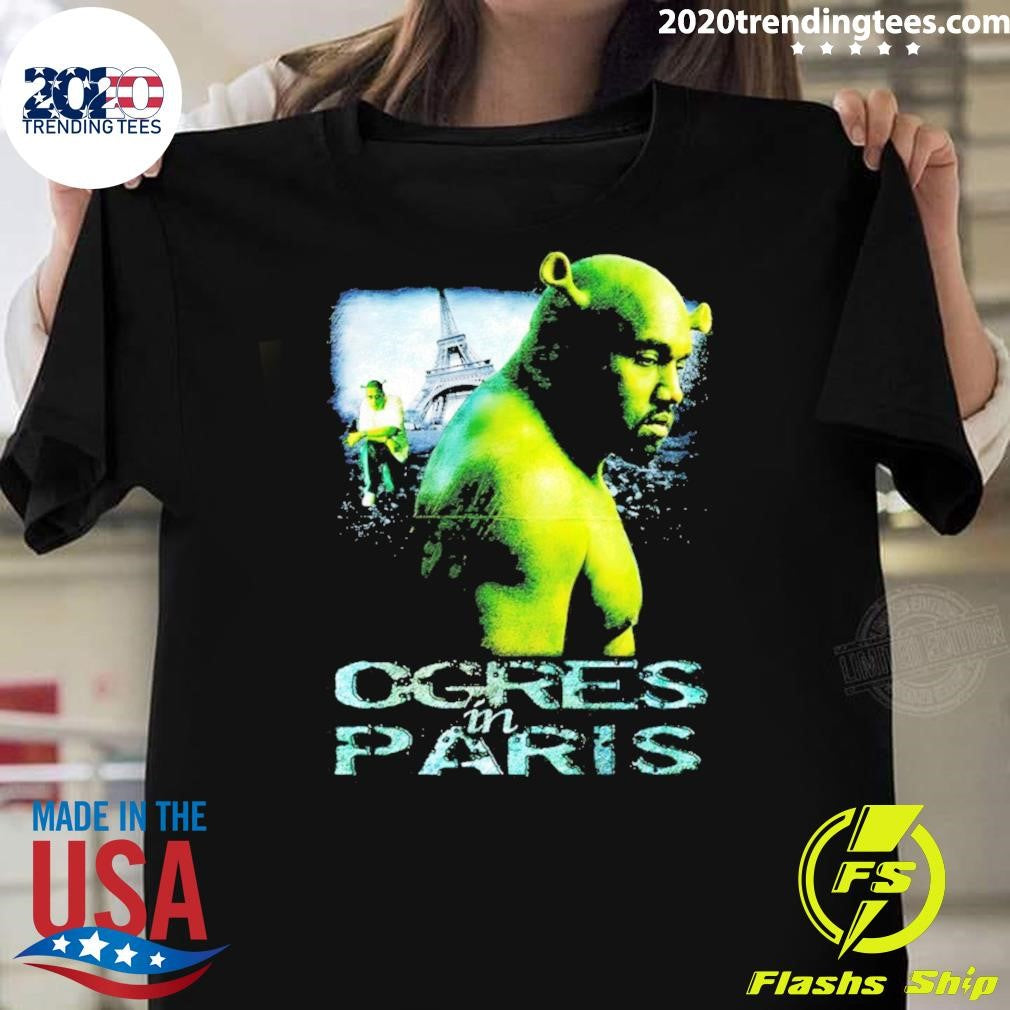 Kanye West X Shrek Ogres In Paris Meme Shirt