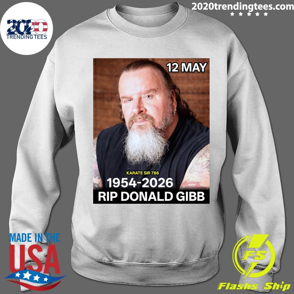 Karate Sir 786 Rip Donald Gibb 1954-2026 Shirt