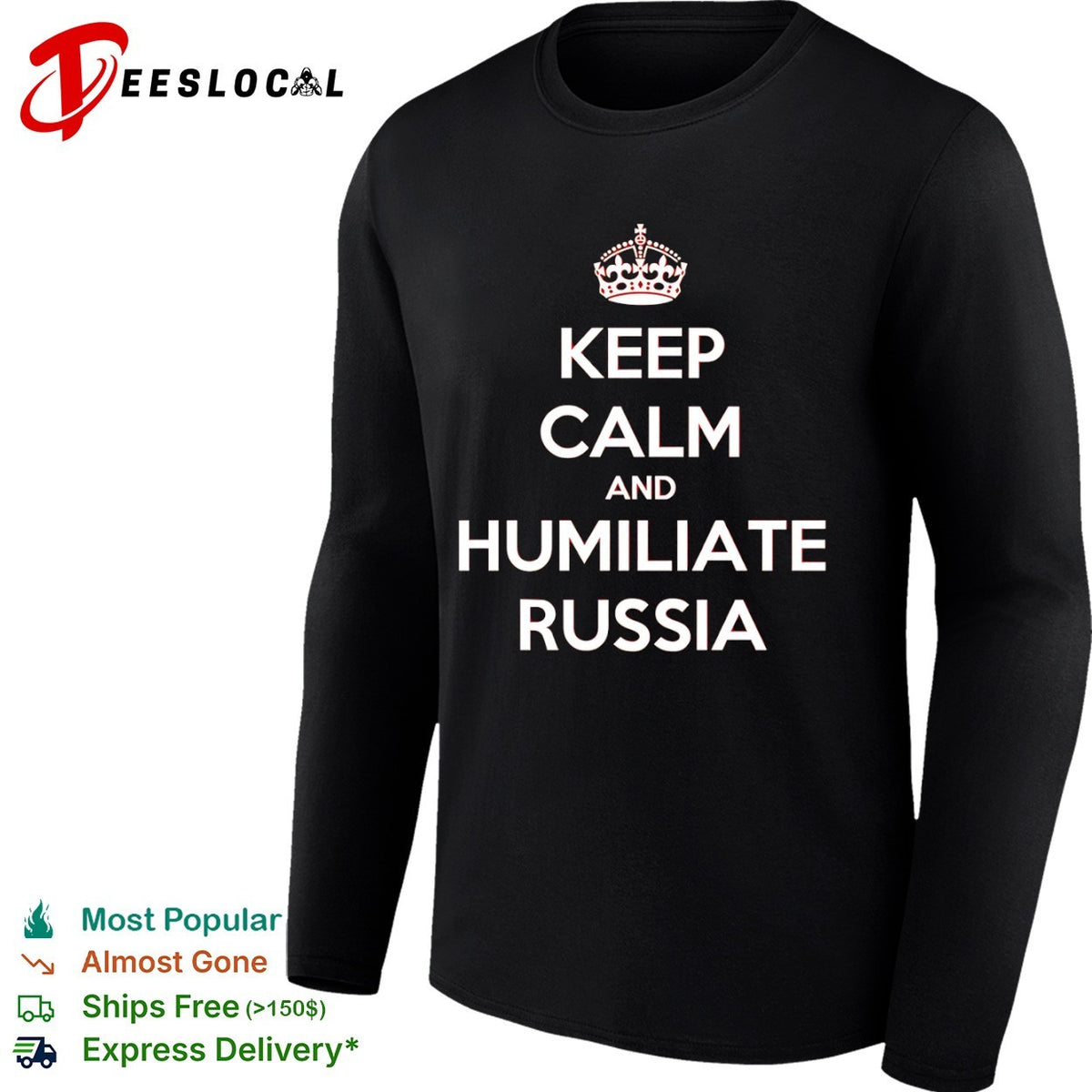 Keep calm and humiliate Russia shirt