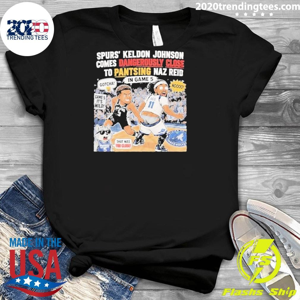 Keldon Johnson Almost Pantsed Naz Reid Game 5 Spurs Timberwolves Shirt
