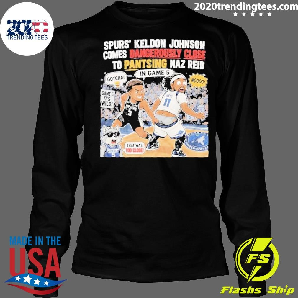 Keldon Johnson Almost Pantsed Naz Reid Game 5 Spurs Timberwolves Shirt