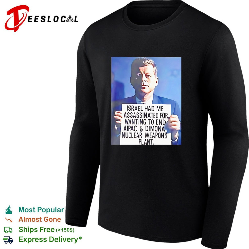 Kennedy Vintage presidential portrait conspiracy theory sign text shirt