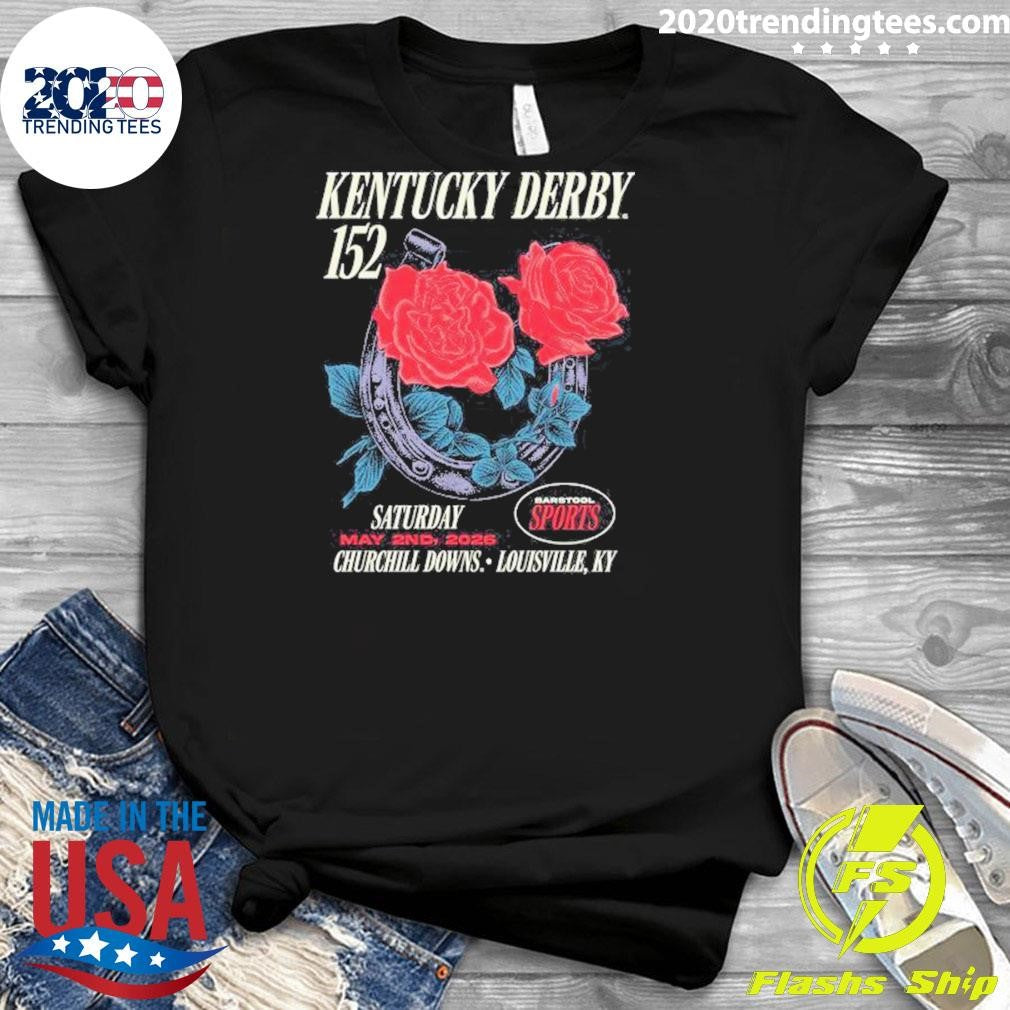Kentucky Derby 152 Barstool Sports Roses May 2nd, 2026 Churchill Downs, Louisville, Kentucky Tee Shirt