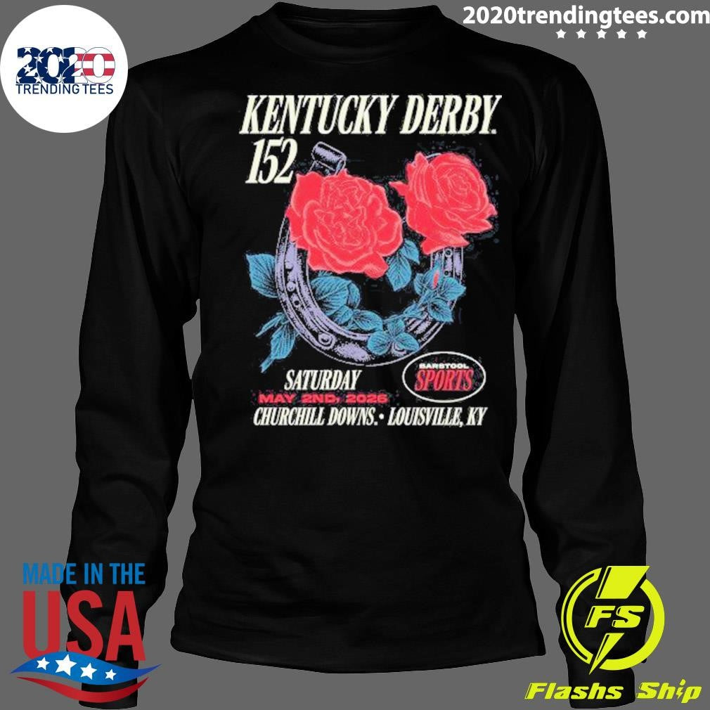 Kentucky Derby 152 Barstool Sports Roses May 2nd, 2026 Churchill Downs, Louisville, Kentucky Tee Shirt