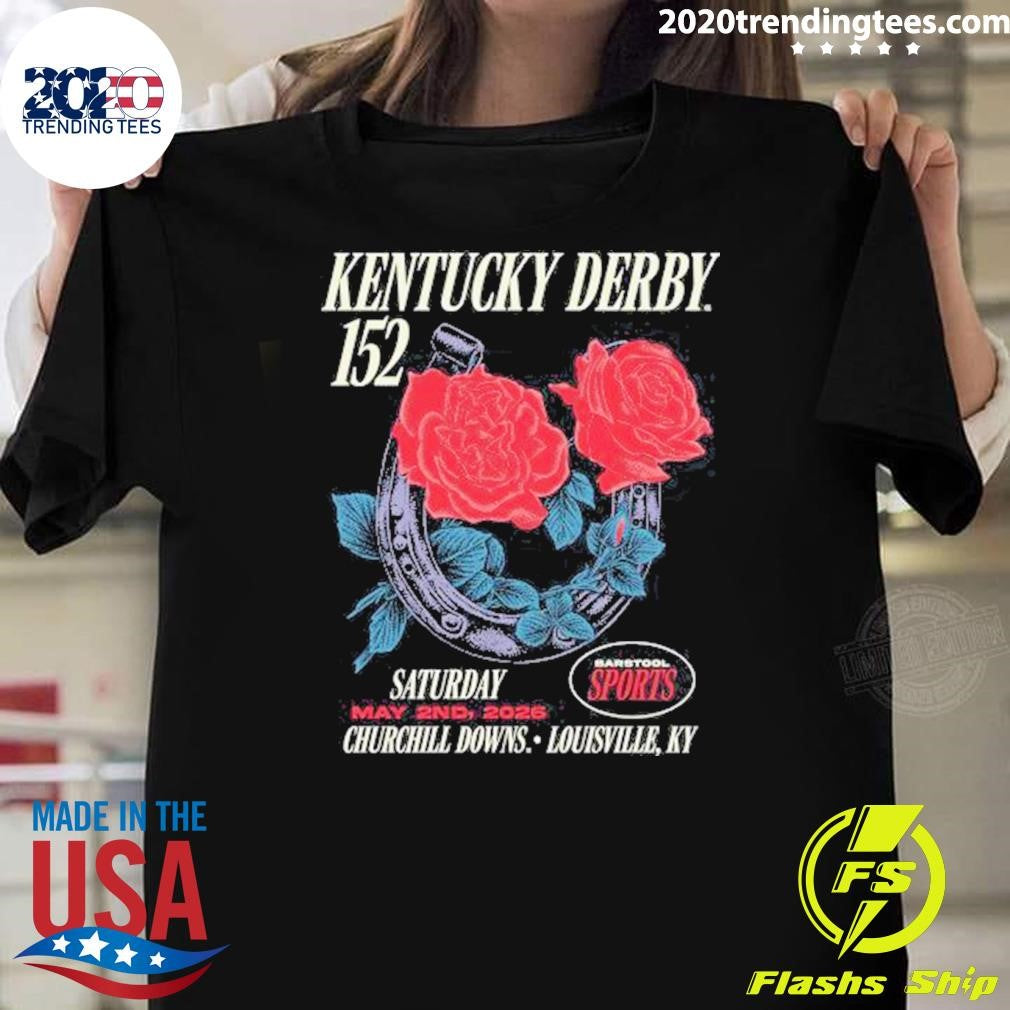 Kentucky Derby 152 Barstool Sports Roses May 2nd, 2026 Churchill Downs, Louisville, Kentucky Tee Shirt