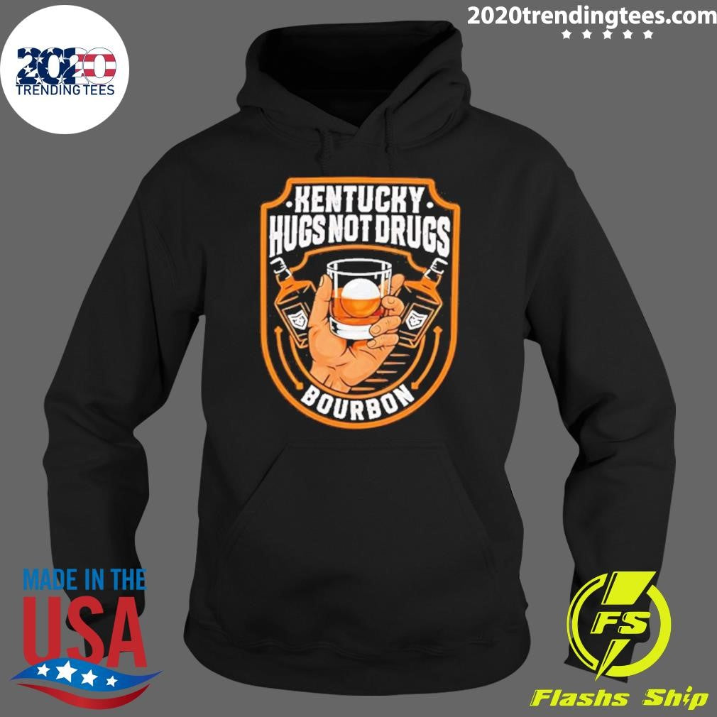 Kentucky Hugs Not Drugs Bourbon Shirt