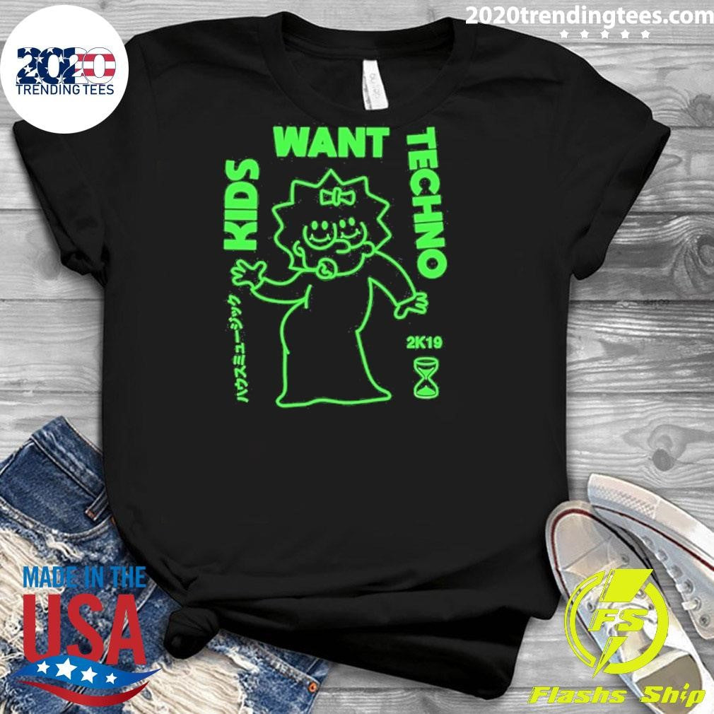 Kids Want Techno 2k19 Shirt